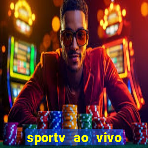 sportv ao vivo mega canais