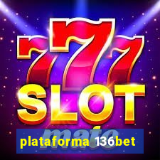 plataforma 136bet