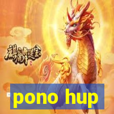 pono hup