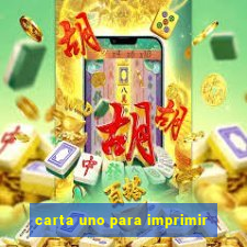 carta uno para imprimir