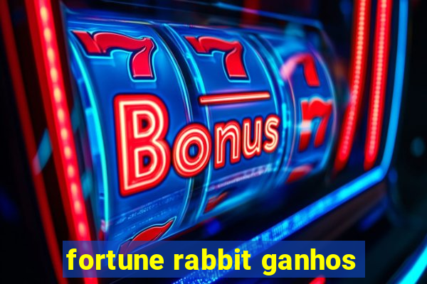 fortune rabbit ganhos
