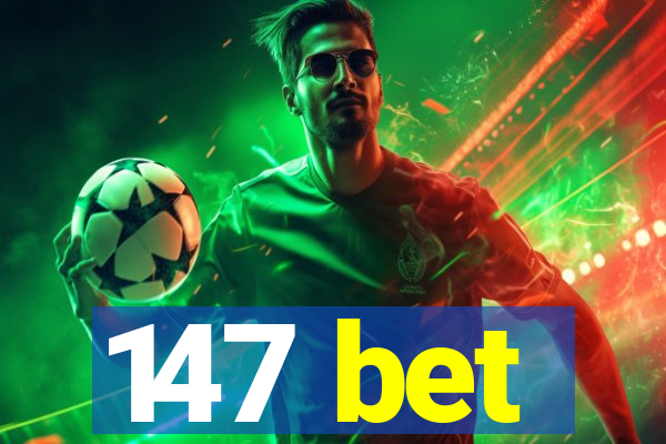 147 bet