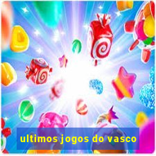 ultimos jogos do vasco