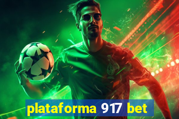 plataforma 917 bet