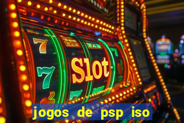 jogos de psp iso pt br