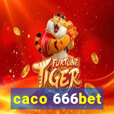 caco 666bet