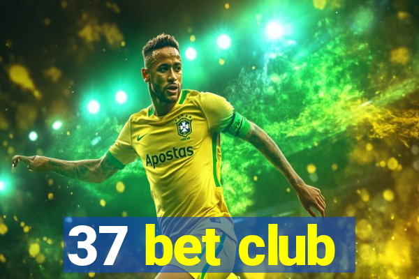 37 bet club