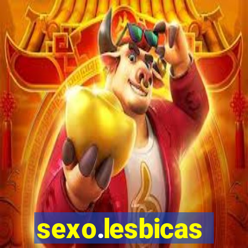 sexo.lesbicas