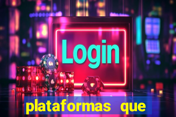 plataformas que estao pagando agora