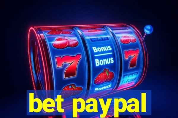 bet paypal