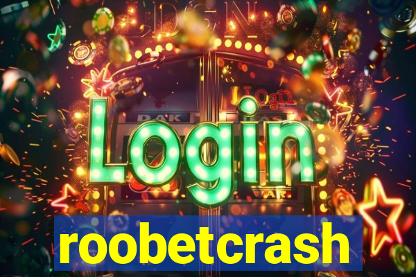 roobetcrash