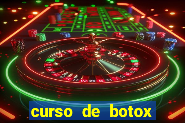 curso de botox reconhecido pelo mec