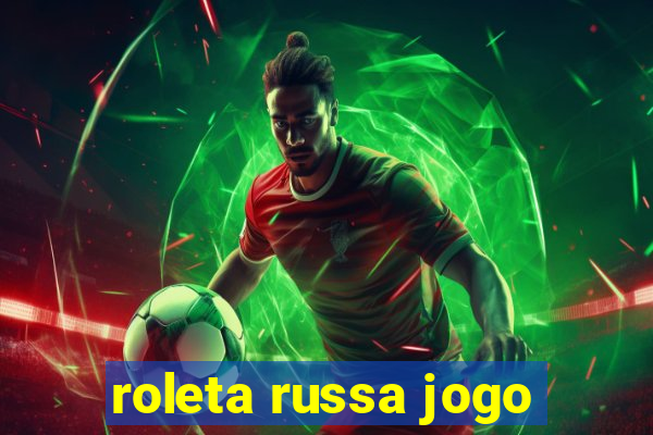 roleta russa jogo