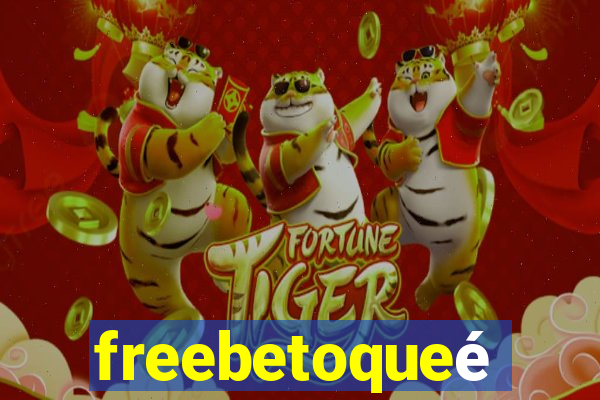 freebetoqueé