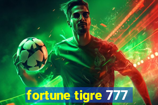fortune tigre 777