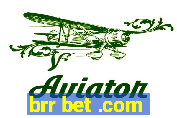 brr bet .com