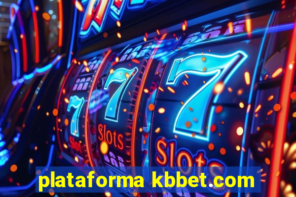 plataforma kbbet.com