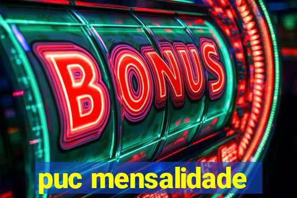 puc mensalidade