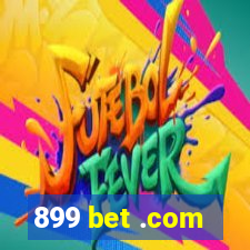 899 bet .com