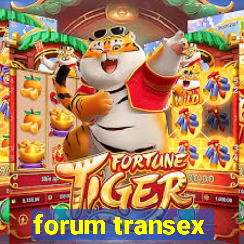 forum transex