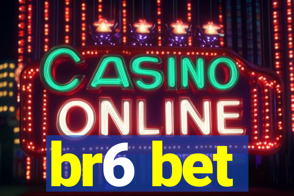 br6 bet