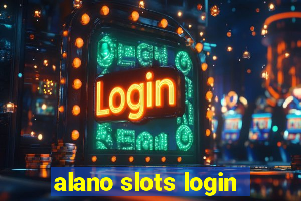 alano slots login