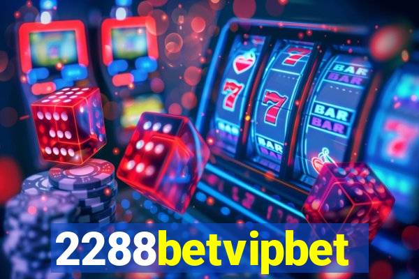 2288betvipbet