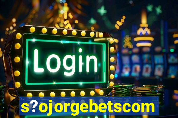 s?ojorgebetscom
