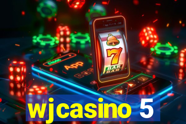 wjcasino 5