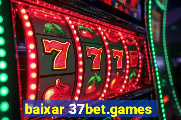 baixar 37bet.games