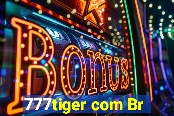 777tiger com Br