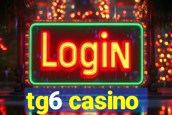 tg6 casino