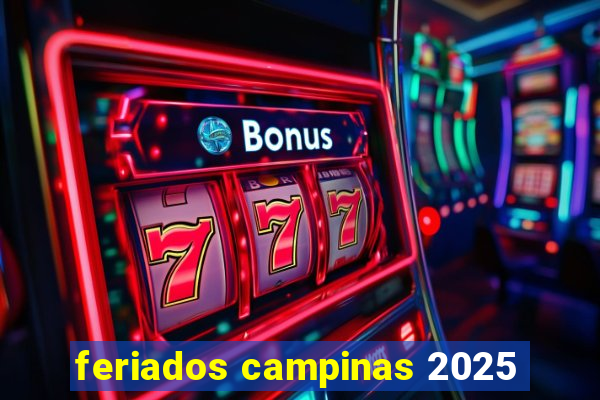 feriados campinas 2025