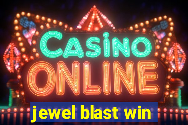 jewel blast win