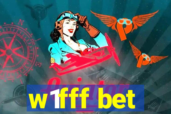 w1fff bet