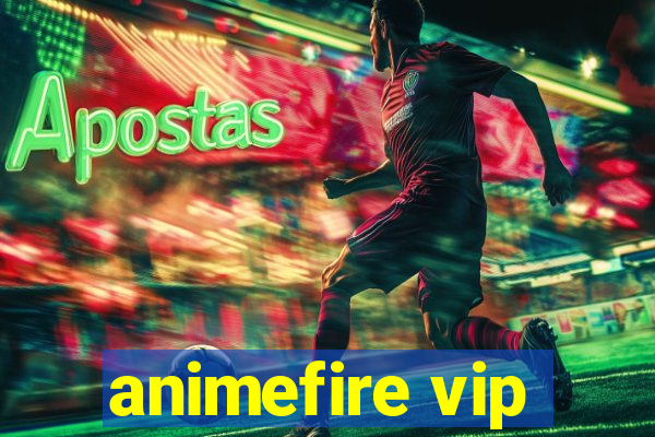 animefire vip