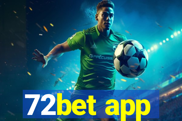 72bet app