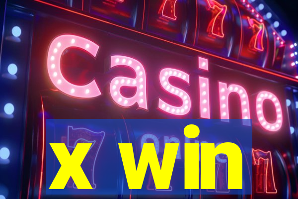 x win