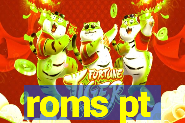 roms pt