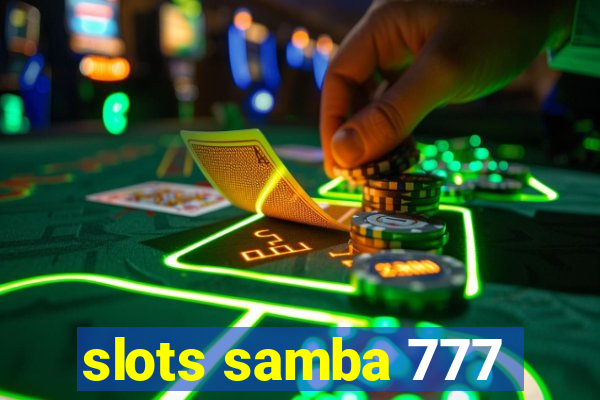 slots samba 777