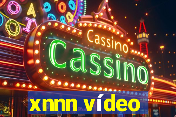 xnnn vídeo