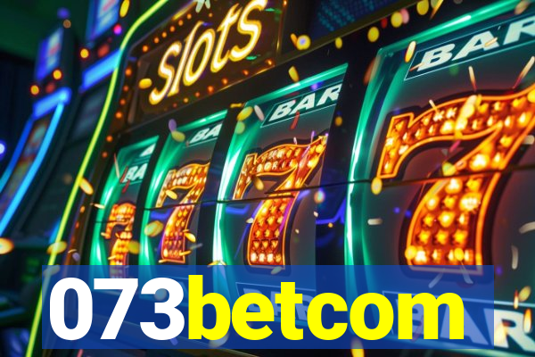 073betcom