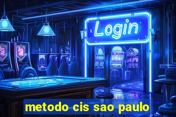 metodo cis sao paulo