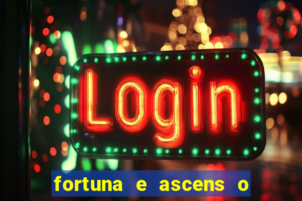 fortuna e ascens o livro pdf grátis