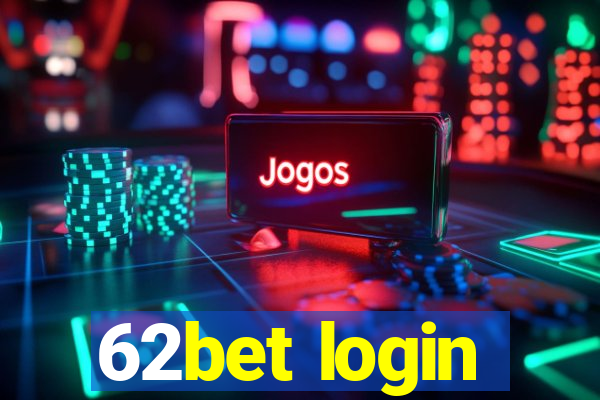62bet login