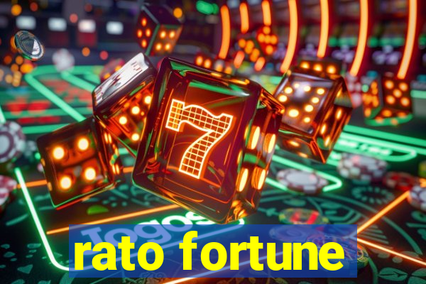 rato fortune