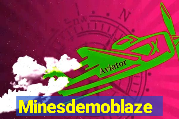 Minesdemoblaze