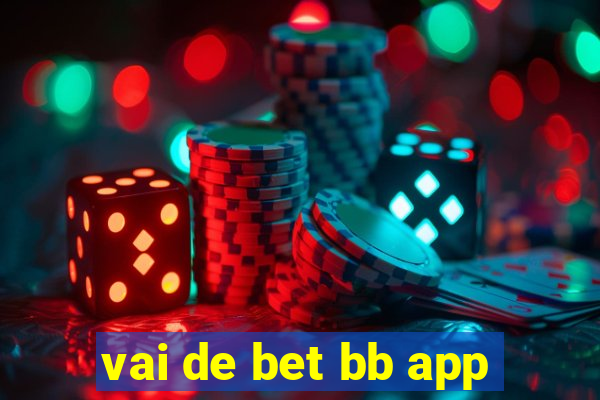 vai de bet bb app