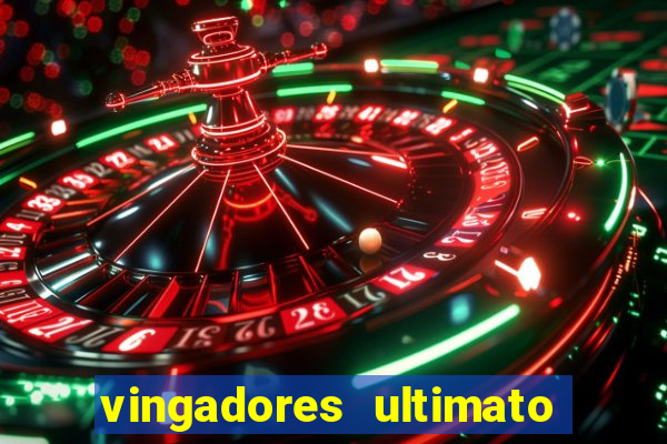 vingadores ultimato filme completo dublado gratis
