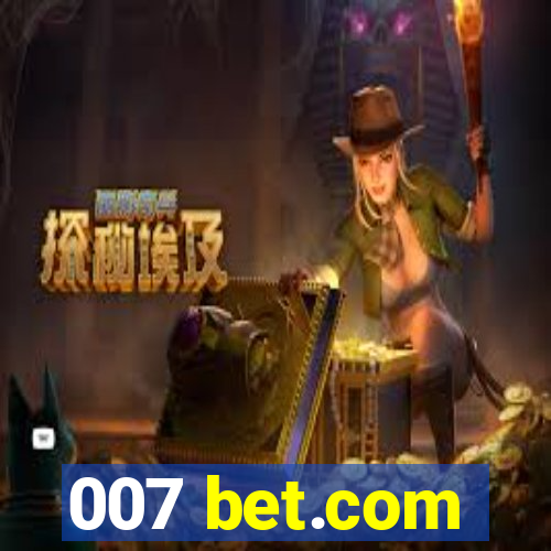 007 bet.com